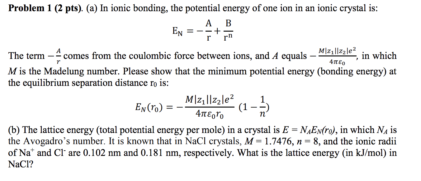 Solved Problem 1 (2 pts). (a) In ionic bonding, the | Chegg.com