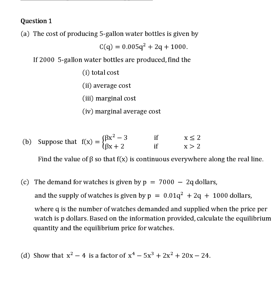 Solved Question 1 A The Cost Of Producing 5 Gallon Wate Chegg Com