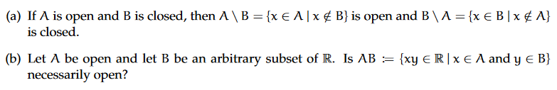 Solved (a) If A Is Open And B Is Closed, Then A B = {xe Ax & | Chegg.com