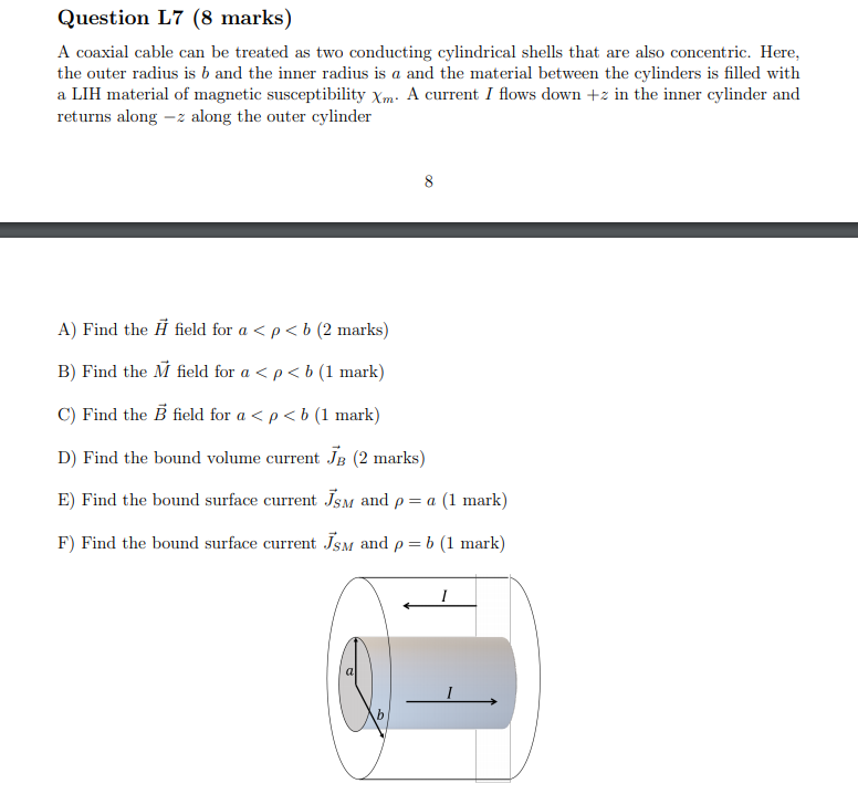 Solved Question L7 (8 marks) A coaxial cable can be treated | Chegg.com