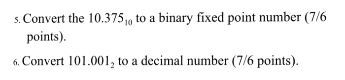 Solved s. Convert the 10.375,o to a binary fixed point | Chegg.com