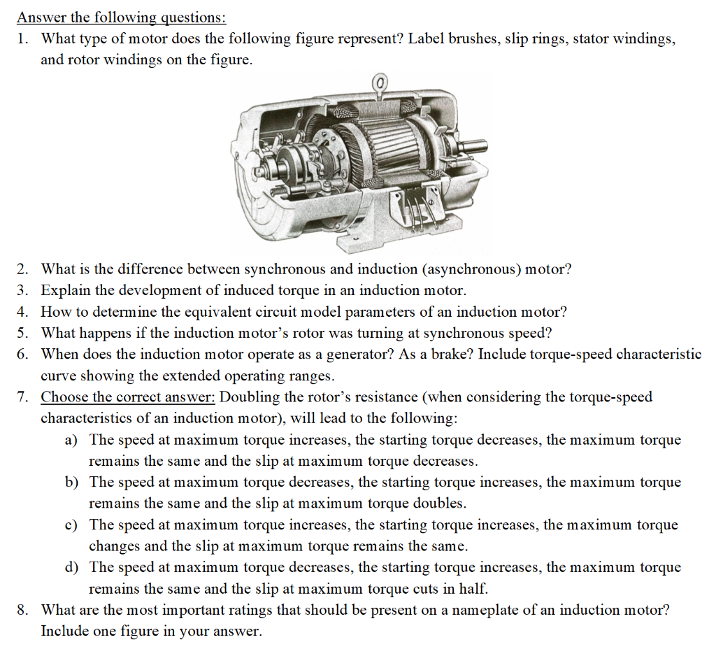 Solved Answer the following questions: 1. What type of motor | Chegg.com