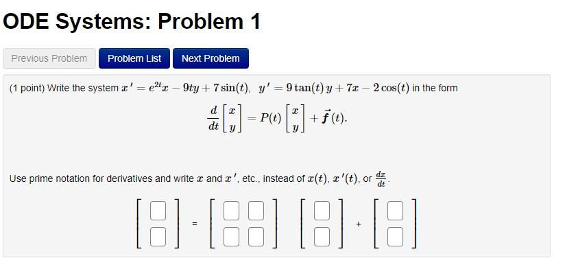 Solved ODE Systems: Problem 1 Previous Problem Problem List | Chegg.com