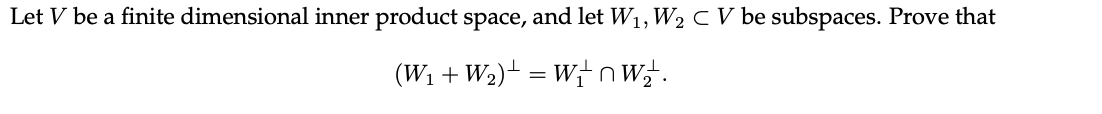 Solved Let V be a finite dimensional inner product space, | Chegg.com
