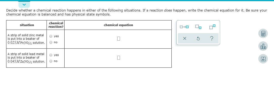 Solved Decide whether a chemical reaction happens in either | Chegg.com