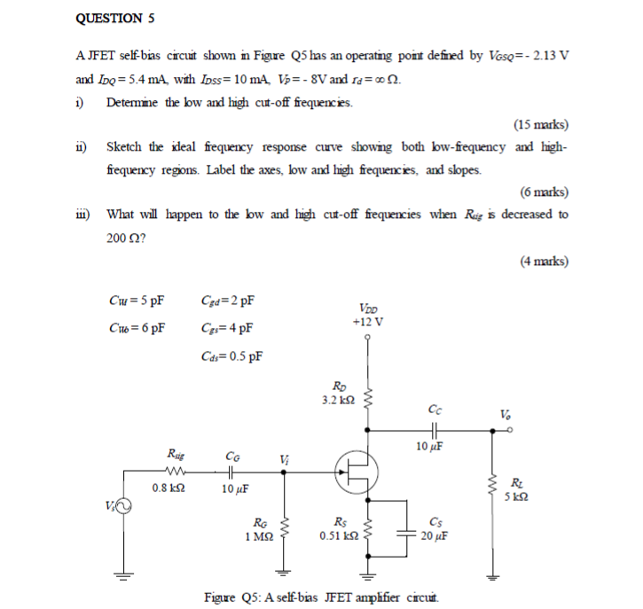 Solved QUESTION 5 AJFET self-bias circuit shown in Figure Q5 | Chegg.com