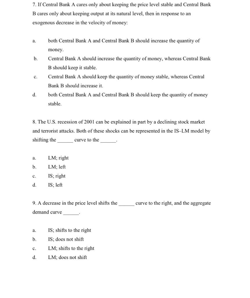 Solved 7. If Central Bank A cares only about keeping the | Chegg.com