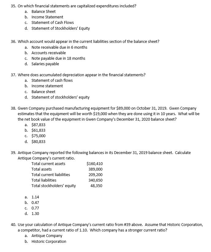 Solved 35. On which financial statements are capitalized | Chegg.com