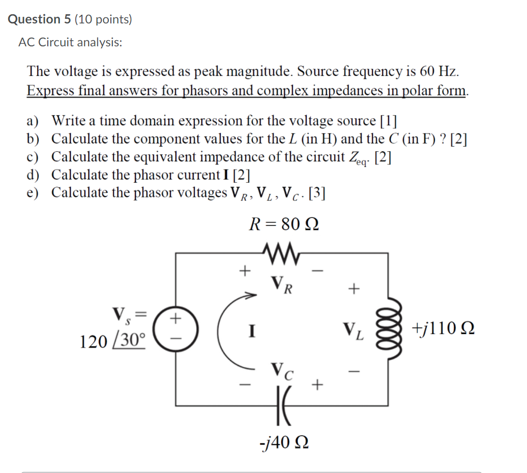 Solved Question 5 (10 points) AC Circuit analysis: The | Chegg.com