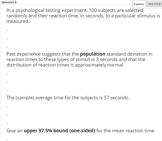 Solved Question 8 Save Answer 8 points In a psychological | Chegg.com