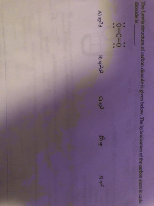 Solved the lewis stucture of carbon dioxide is given below. | Chegg.com
