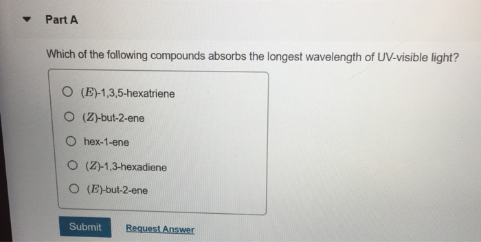Which Of The Following Compounds Absorbs At The Longest Wavelength