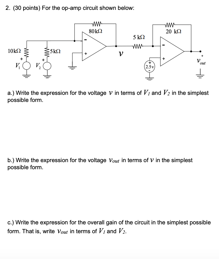 Solved 2. (30 points) For the op-amp circuit shown below: | Chegg.com