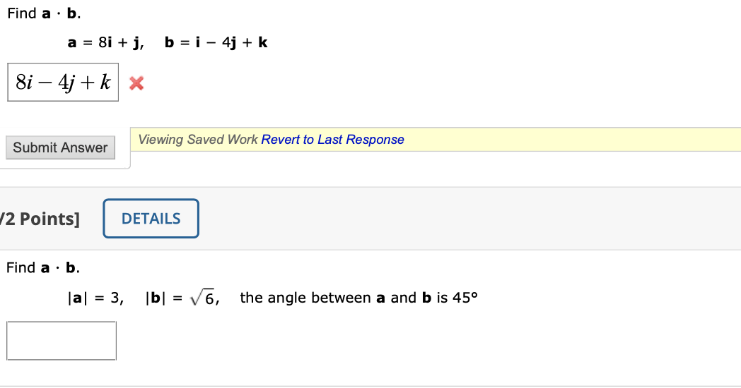 Solved Find A . B. A = 8i + J, B = 1 - 4j + K 8i – 4j + K * | Chegg.com