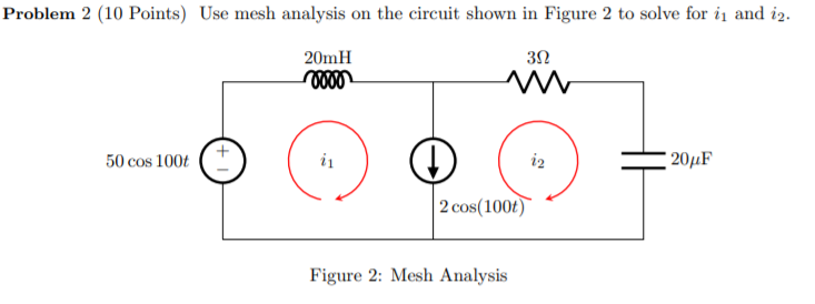 Solved Problem 2 (10 Points) Use mesh analysis on the | Chegg.com