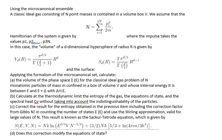 Solved Using the microcanonical ensemble A classic ideal gas | Chegg.com