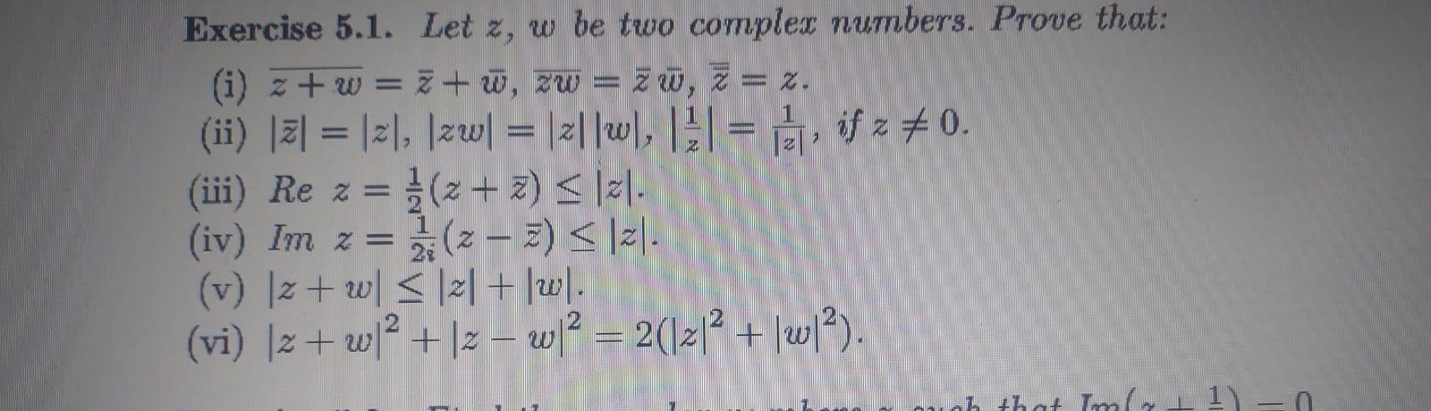 Solved Exercise 5.1. Let Z,w Be Two Complex Numbers. Prove | Chegg.com