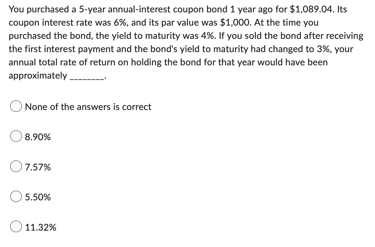 Solved You purchased a 5year annualinterest coupon bond 1
