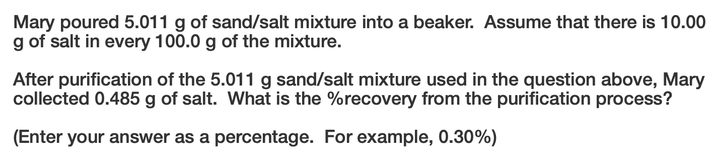 Solved Mary poured 5.011 g of sand/salt mixture into a | Chegg.com