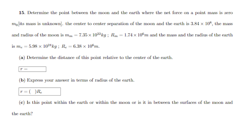 Solved 15. Determine the point between the moon and the | Chegg.com