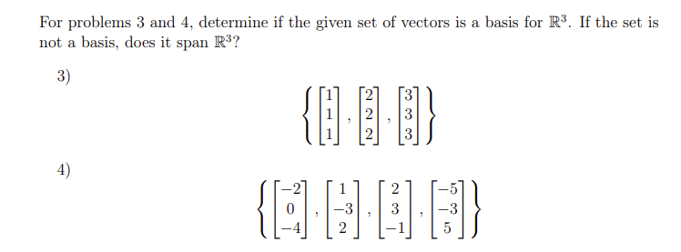 Solved For problems 3 and 4 , determine if the given set of | Chegg.com