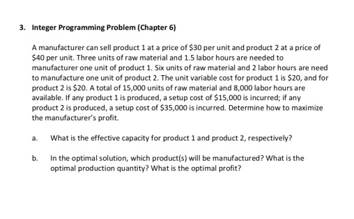 Solved 3. Integer Programming Problem (Chapter 6) A | Chegg.com