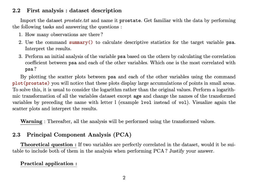 2.2 First analysis : dataset description Import the dataset prostate.tact and name it prostate. Get familiar with the data by
