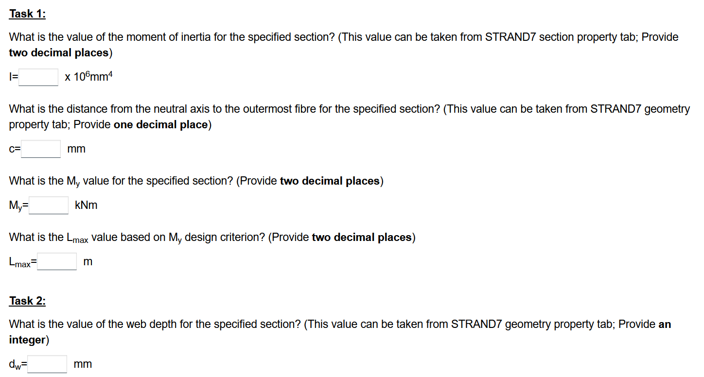 Task 1:
What is the value of the moment of inertia for the specified section? (This value can be taken from STRAND7 section p