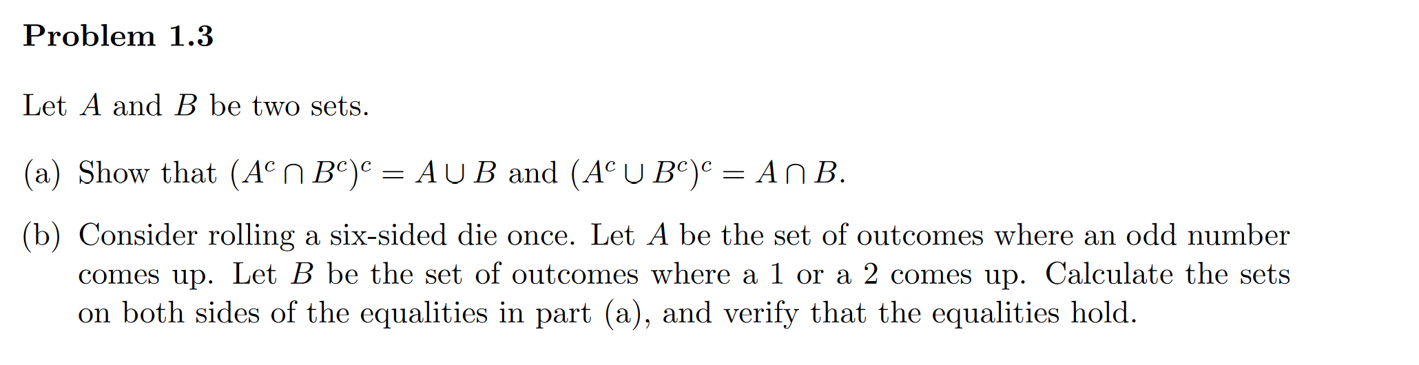 Solved Let A And B Be Two Sets. (a) Show That (Ac∩Bc)c=A∪B | Chegg.com