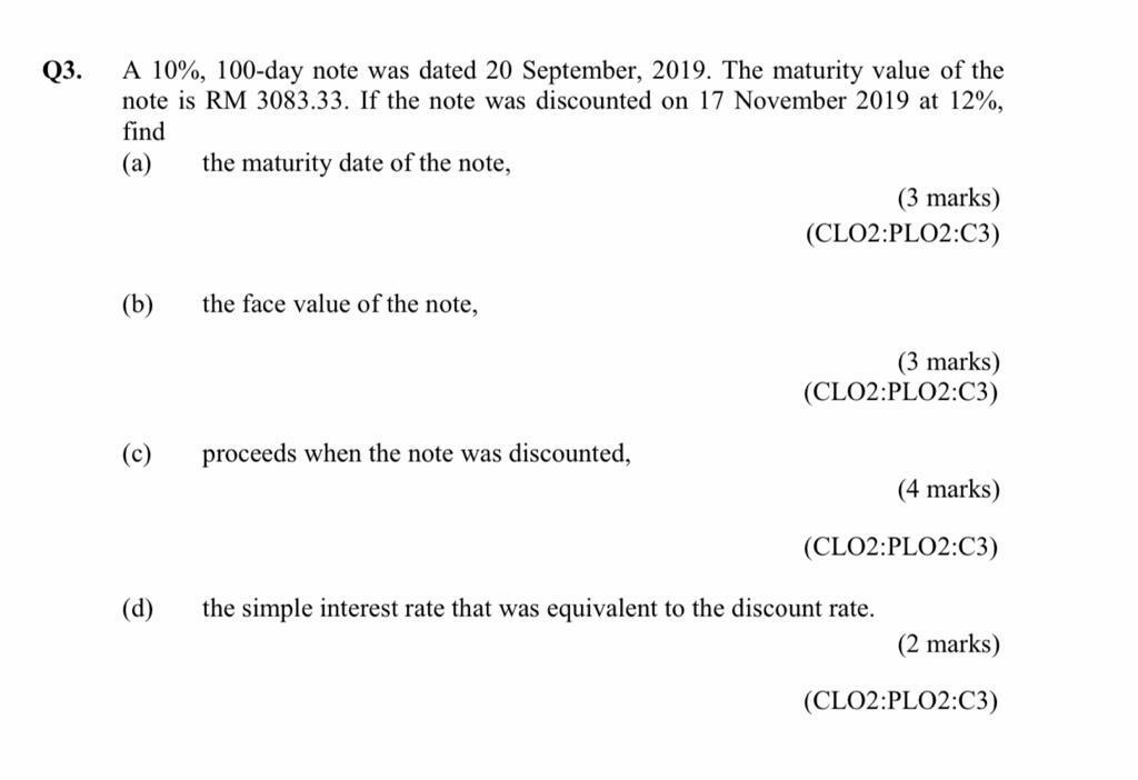 Q3. A 10, 100day note was dated 20 September, 2019.