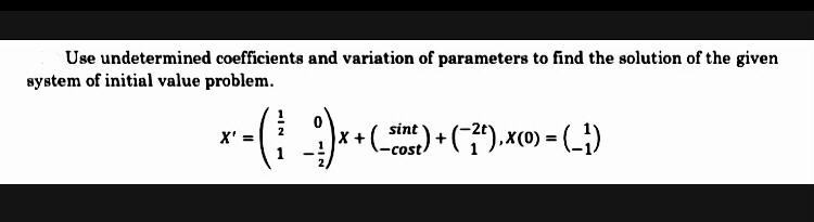 Solved Use Undetermined Coefficients And Variation Of 