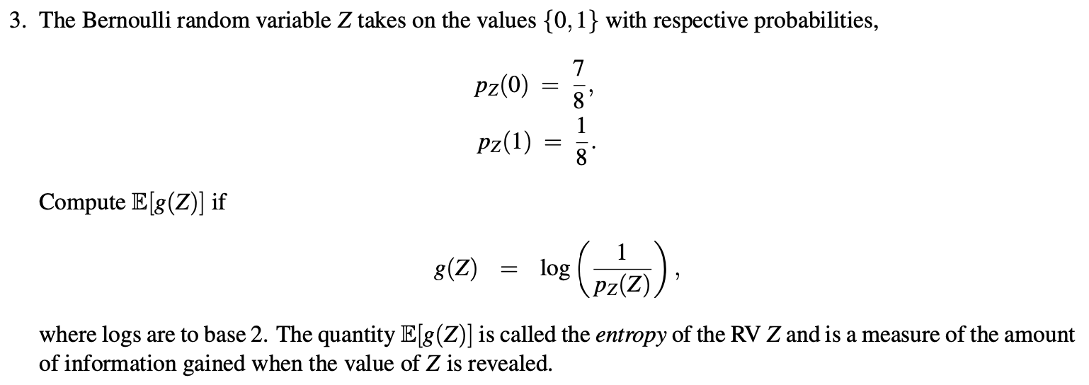 Solved 3. The Bernoulli random variable Z takes on the | Chegg.com