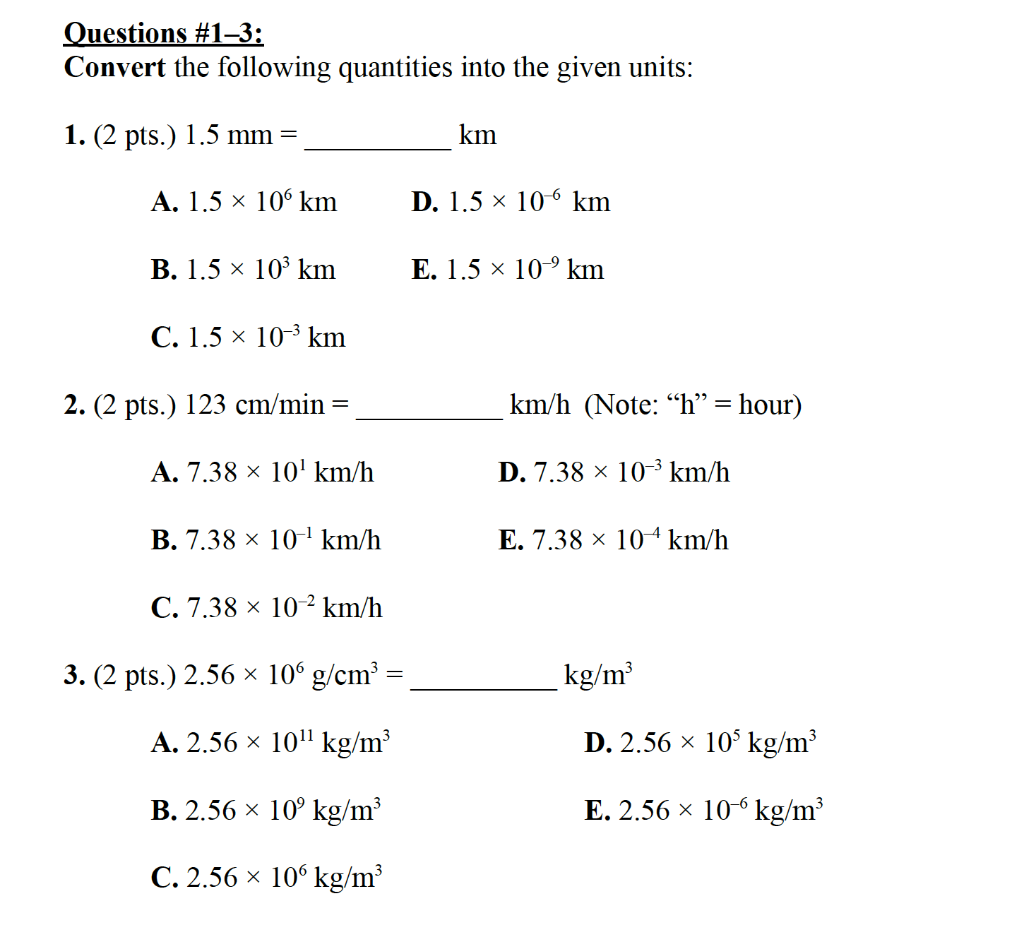 Solved Questions 1 3 Convert The Following Quantities Into Chegg Com