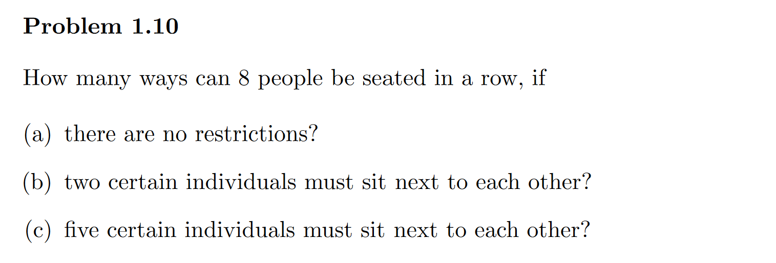 Solved How many ways can 8 people be seated in a row, if (a)
