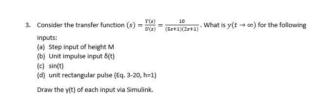 Solved 3. Consider the transfer function | Chegg.com