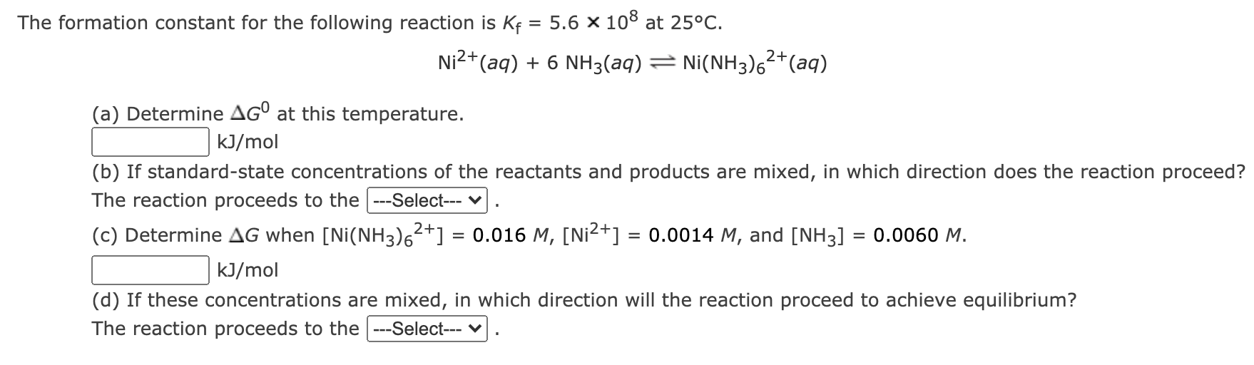 Solved The formation constant for the following reaction is | Chegg.com