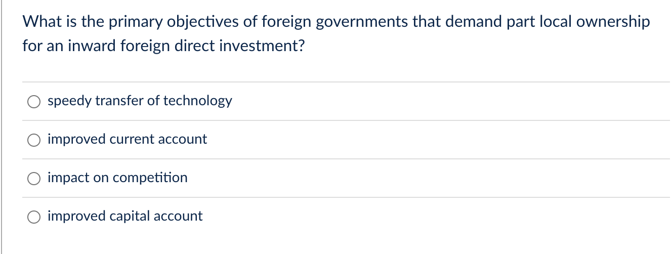 Solved What Is The Primary Objectives Of Foreign Governments | Chegg.com