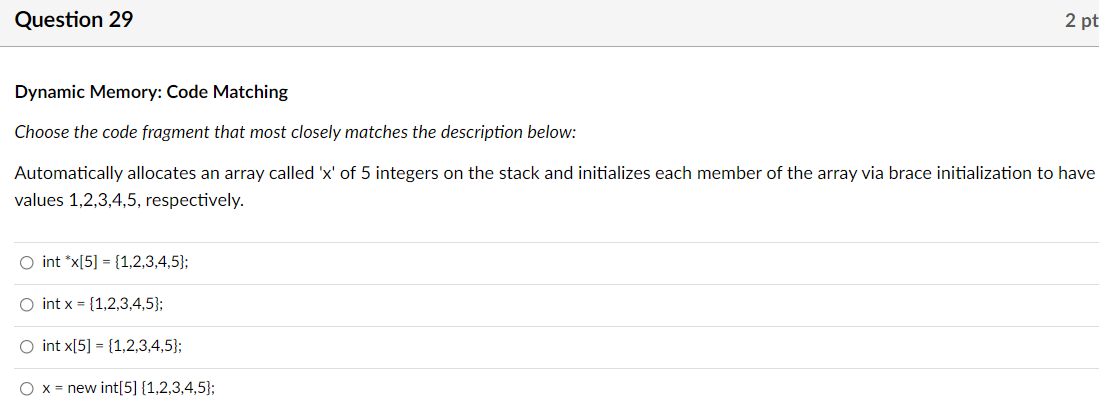 Solved Question 29 2 pt Dynamic Memory: Code Matching Choose | Chegg.com