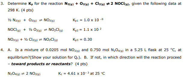 Solved 3. Determine Kp for the reaction N2(g) + O2(g) + | Chegg.com