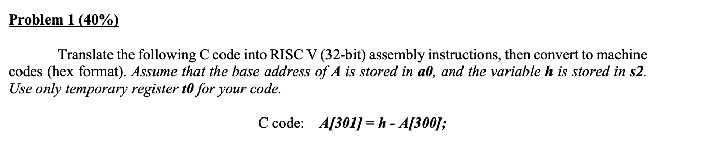 Solved Translate the following C code into RISC V (32-bit) | Chegg.com