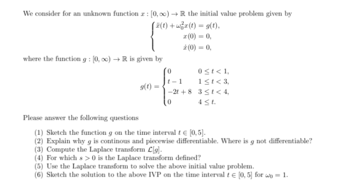 Solved We consider for an unknown function x : (0,00) + R | Chegg.com