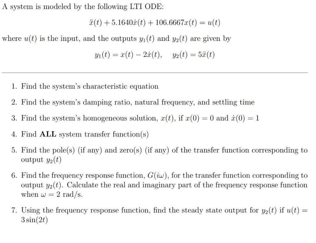 Solved A System Is Modeled By The Following Lti Ode A T Chegg Com