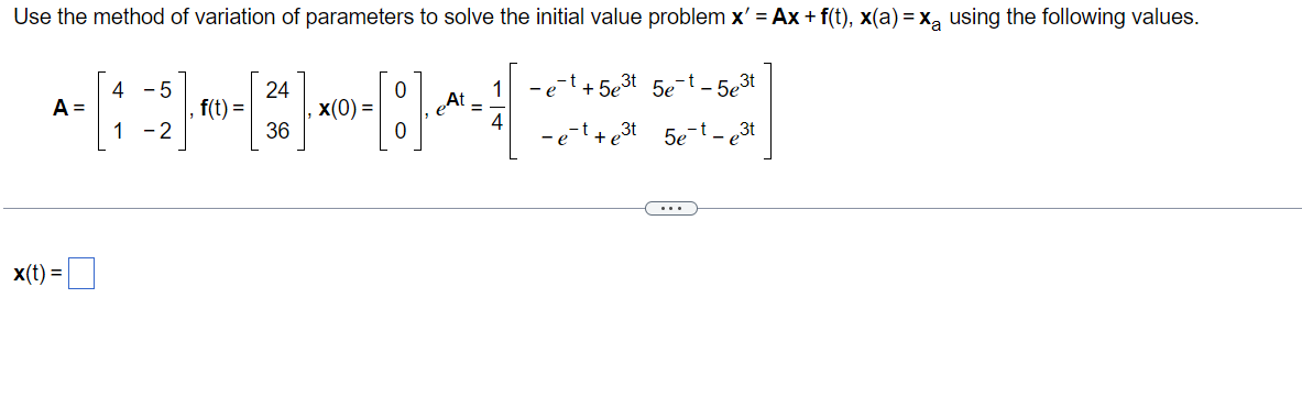 Solved Use The Method Of Variation Of Parameters To Solve | Chegg.com