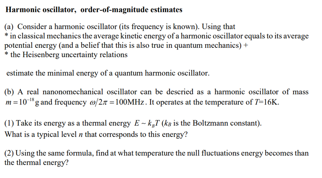 Solved Harmonic Oscillator, Order-of-magnitude Estimates (a) | Chegg.com