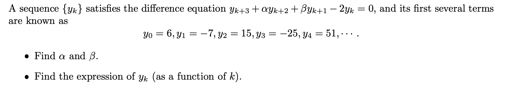 Solved A sequence {yk} satisfies the difference equation | Chegg.com