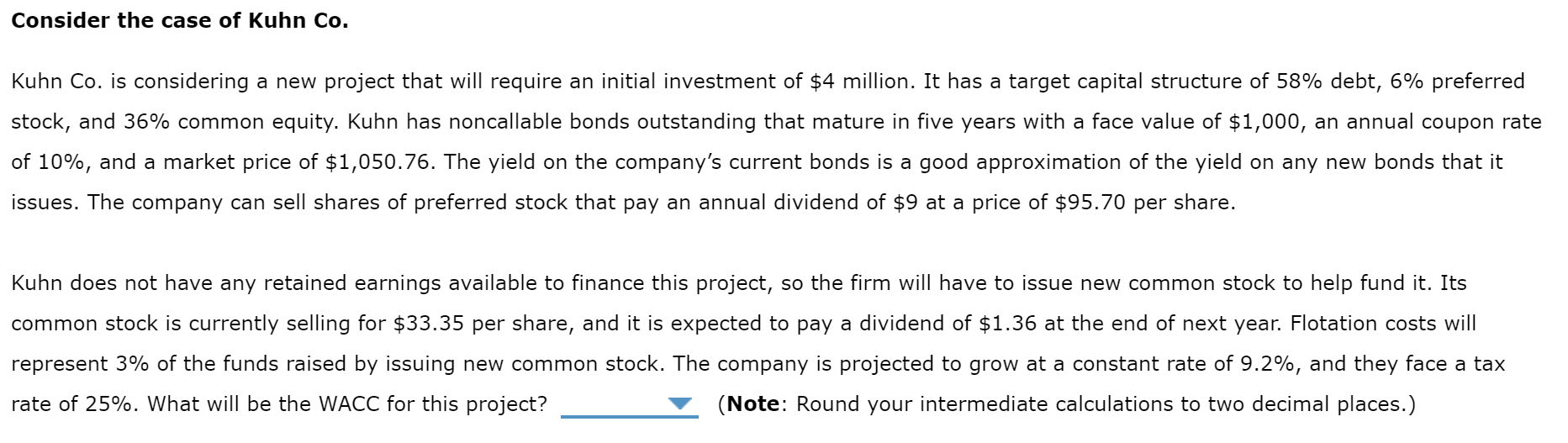 Solved Kuhn Co. is considering a new project that will