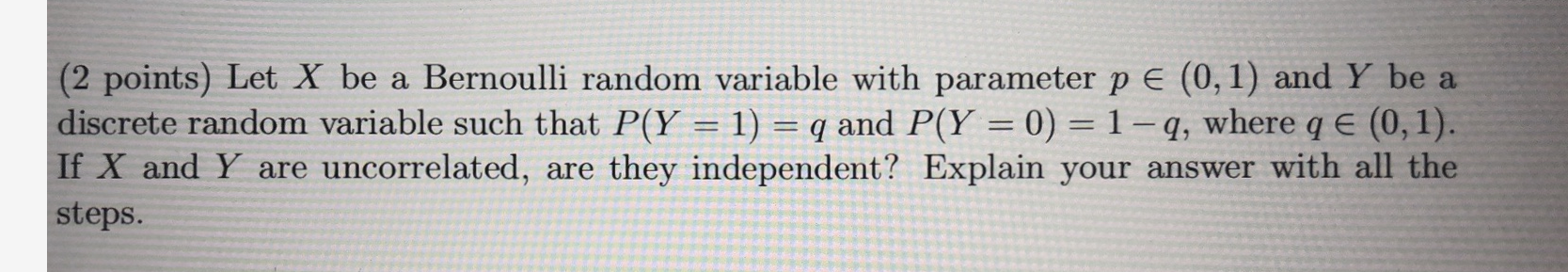 Solved (2 points) Let X be a Bernoulli random variable with | Chegg.com