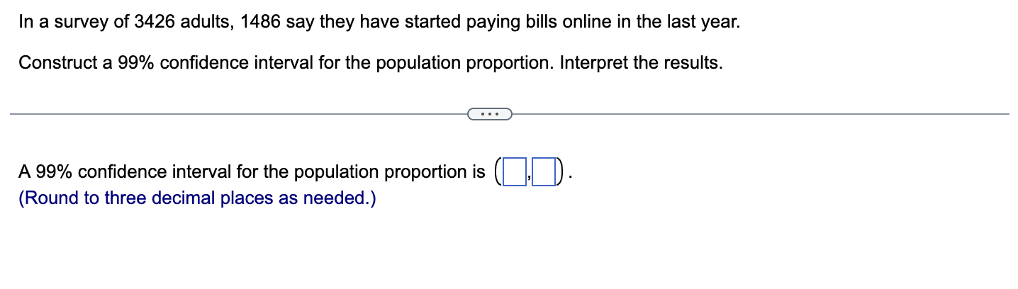 Solved In A Survey Of 3426 Adults, 1486 Say They Have | Chegg.com