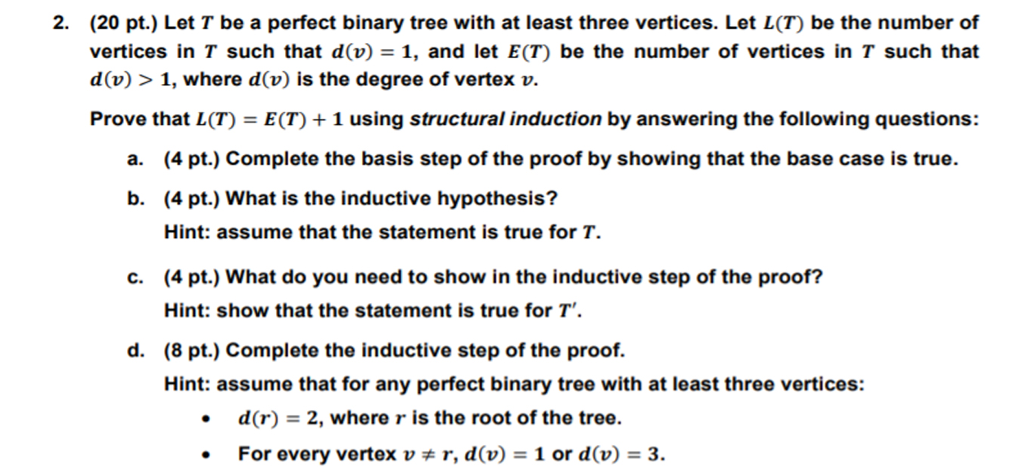 Solved 2. (20 pt.) Let T be a perfect binary tree with at | Chegg.com