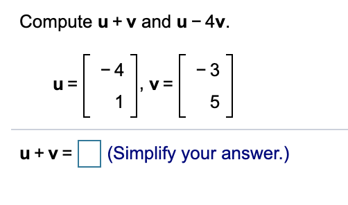 Solved Compute U V And U 4v 4 3 U V 1 5 U V Chegg Solved Compute U V And U 4v 4 3 U V 1 5 U V Chegg